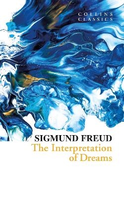 The Interpretation of Dreams - Sigmund Freud