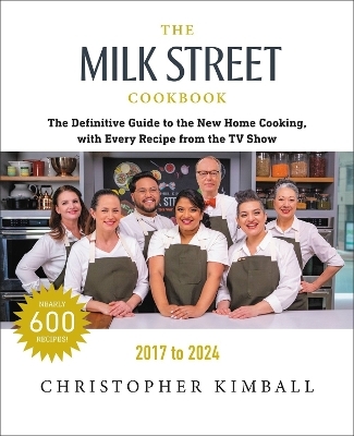 The Milk Street Cookbook (Seventh Edition) - Christopher Kimball