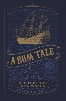 A Rum Tale - Joseph Piercy