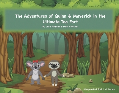 The Adventures of Quinn & Maverick - Chris Rollman, Matt Stockton