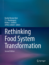 Rethinking Food System Transformation - Bezner Kerr, Rachel; Pendergrast, T. L.; Smith II, Bobby J.; Liebert, Jeffrey