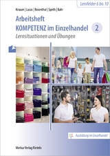 Arbeitsheft Kompetenz Einzelhandel 2 - Sabine Knauer, Karsten Lucas, Tatjana Rosenthal, Hermann Speth, Annelie Bahr