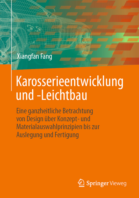 Karosserieentwicklung und -Leichtbau - Xiangfan Fang