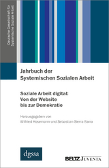 Jahrbuch der Systemischen Sozialen Arbeit. Soziale Arbeit digital: Von der Website bis zur Demokratie - 