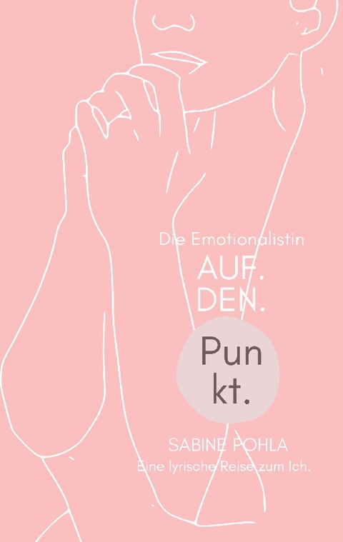 Auf. Den. Punkt. - Sabine Pohla