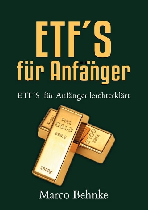 ETF´s für Anfänger - Marco Behnke