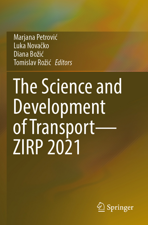 The Science and Development of Transport—ZIRP 2021 - 