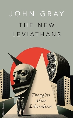 The New Leviathans - John Gray