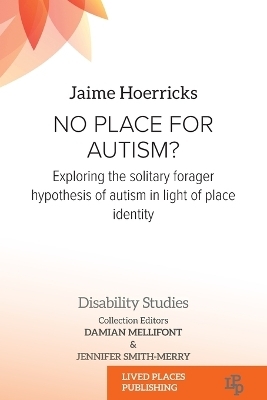 No Place for Autism? - Jaime Hoerricks