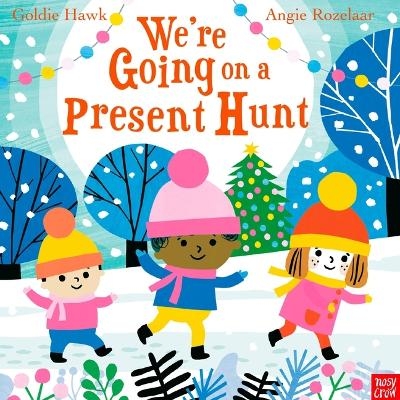 We're Going on a Present Hunt - Goldie Hawk