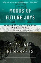 Moods of Future Joys - Alastair Humphreys