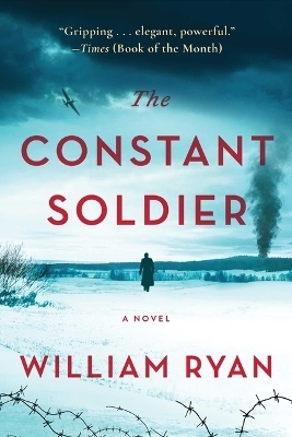 The Constant Soldier - William Ryan