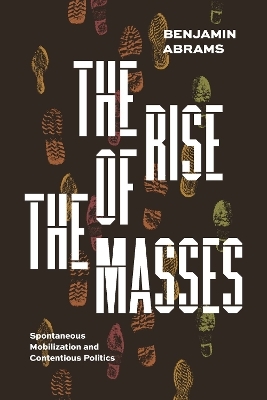 The Rise of the Masses - Benjamin Abrams