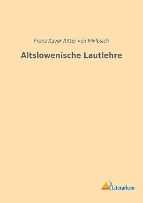 Altslowenische Lautlehre - 