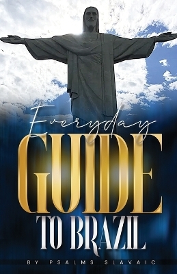 Everday Guide to Brazil - Psalms Slavaic