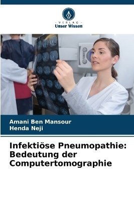 Infektiöse Pneumopathie - Amani Ben Mansour, Henda Neji