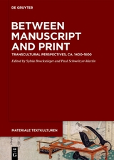 Between Manuscript and Print - 