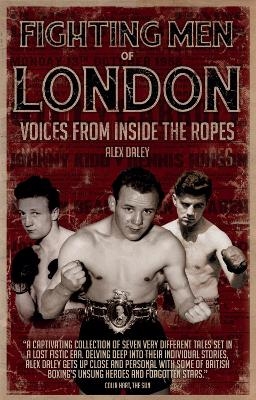 Fighting Men of London - Alex Daley