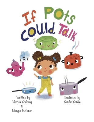 If Pots Could Talk - Marisa Cooksey, Margie McInnes