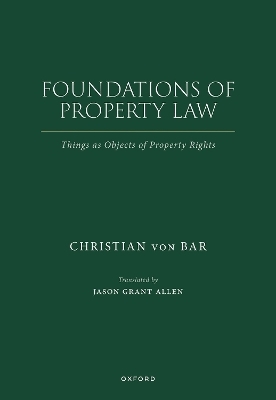 Foundations of Property Law - Christian von Bar