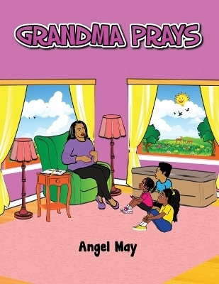 Grandma Prays - Angel May