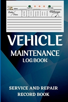 Vehicle Maintenance Log Book - Tate Amro