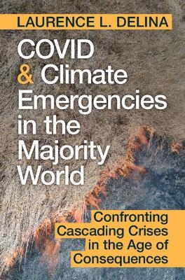 COVID and Climate Emergencies in the Majority World - Laurence L. Delina