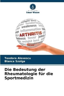 Die Bedeutung der Rheumatologie für die Sportmedizin - Teodora Alexescu, Blanca Szolga