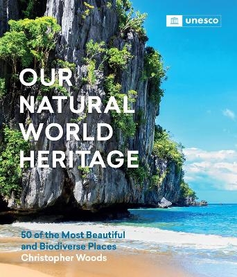 Our Natural World Heritage - Christopher Woods