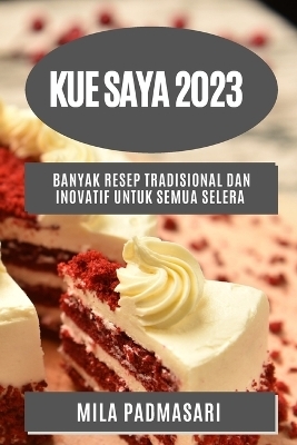 Kue saya 2023 - Mila Padmasari