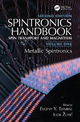 Spintronics Handbook, Second Edition: Spin Transport and Magnetism - 