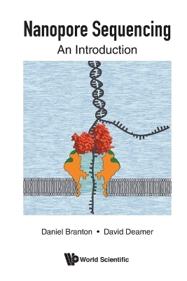 Nanopore Sequencing: An Introduction - Daniel Branton, David W Deamer