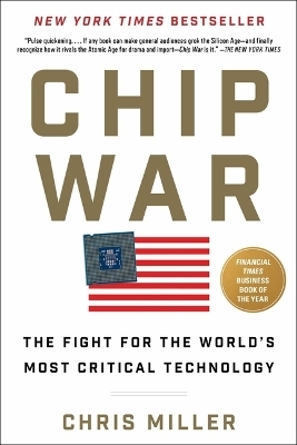 Chip War - Chris Miller