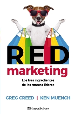 RED Marketing - Greg Creed, Ken Muench