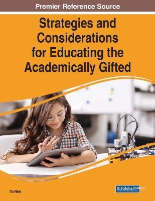 Strategies and Considerations for Educating the Academically Gifted - 