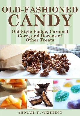 Old-Fashioned Candy - Abigail Gehring