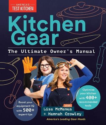 Kitchen Gear: The Ultimate Owner's Manual -  America's Test Kitchen