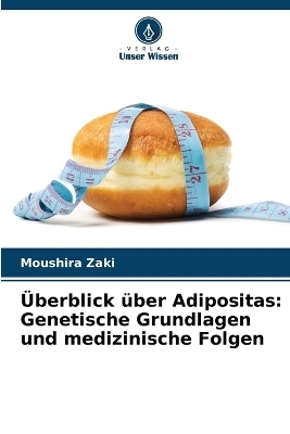 Überblick über Adipositas - Moushira Zaki