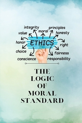 The logic of moral standard - Sasmita Deabta