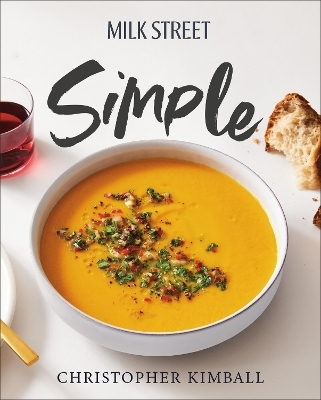 Milk Street Simple - Christopher Kimball