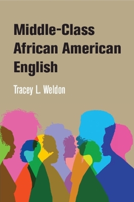 Middle-Class African American English - Tracey L. Weldon