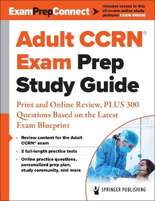 Adult CCRN® Exam Prep Study Guide -  Springer Publishing Company