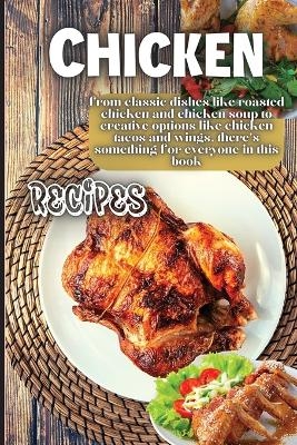 Chicken Recipes - Emily Soto