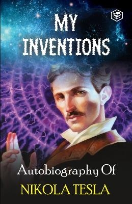 My Inventions - Nikola Tesla