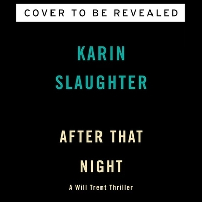 After That Night - Karin Slaughter