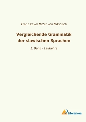 Vergleichende Grammatik der slawischen Sprachen - 