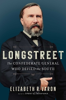 Longstreet - Elizabeth Varon