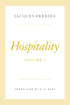 Hospitality, Volume I - Jacques Derrida