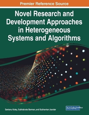 Novel Research and Development Approaches in Heterogeneous Systems and Algorithms - 