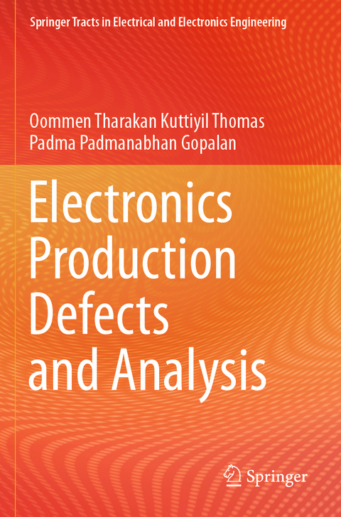 Electronics Production Defects and Analysis - Oommen Tharakan Kuttiyil Thomas, Padma Padmanabhan Gopalan